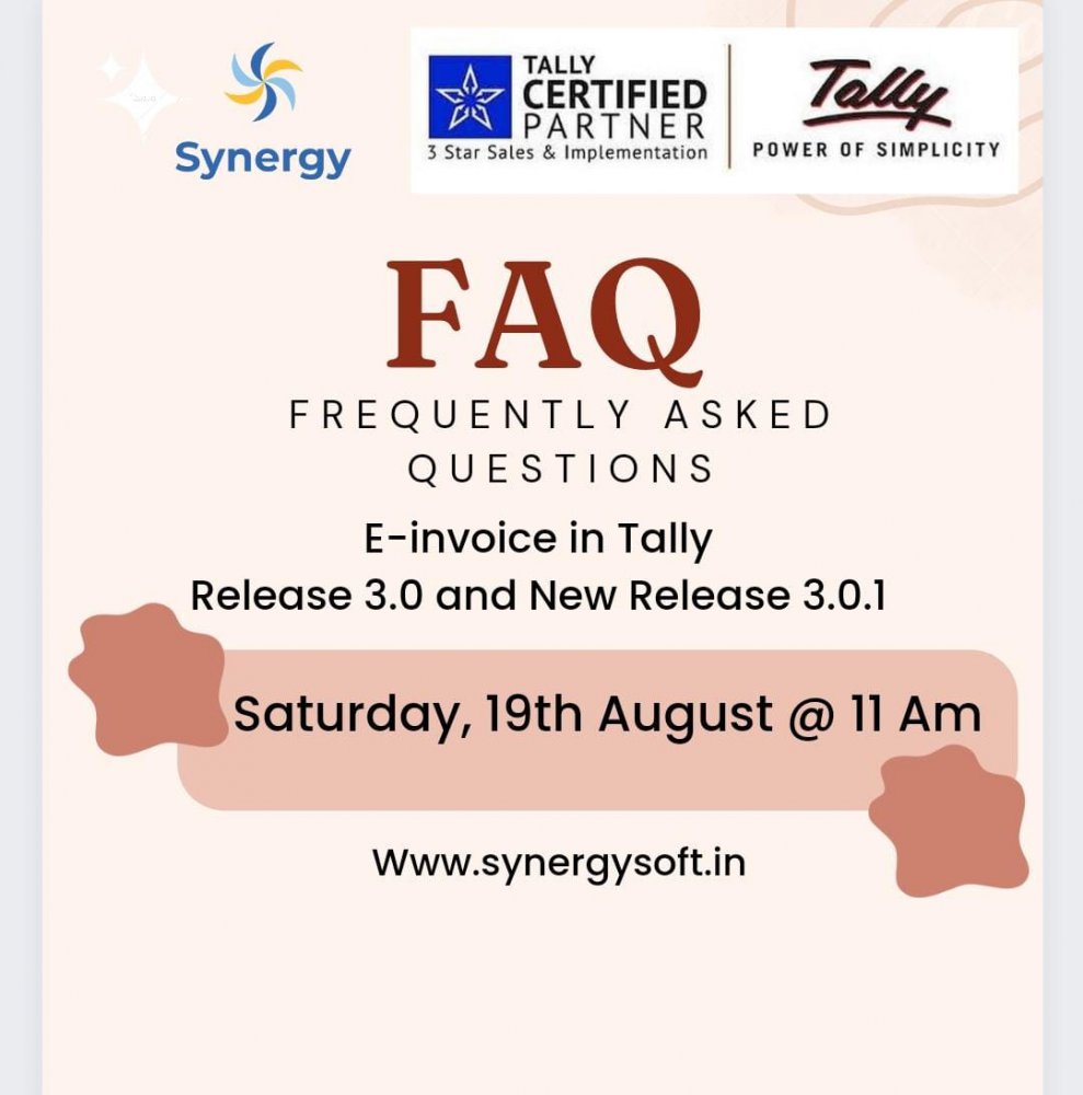 19th August 23 @ FAQ Session : E-Invoice Set Up And Tally Prime- Release 3.0 and New Release 3.0.1 